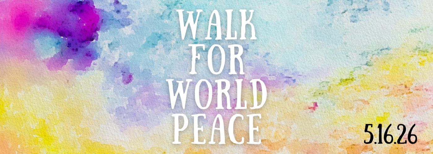 Walk for World Peace 2026